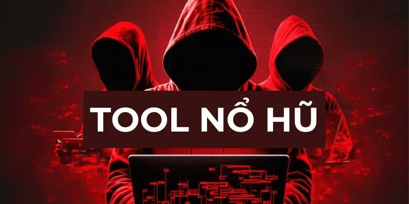 tool nổ hũ
